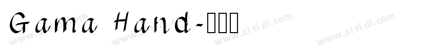 Gama Hand字体转换